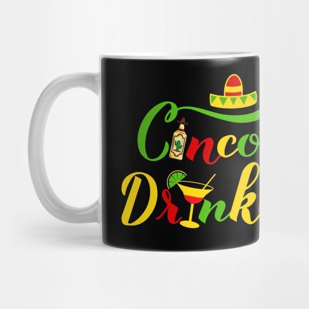 Cinco De Drinko Funny Men Women Drinking Lover Cinco De Mayo by Tater's 